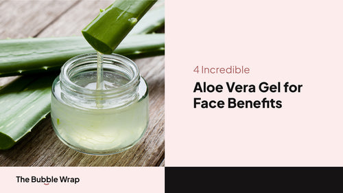 4 Incredible Aloe Vera Gel for Face Benefits