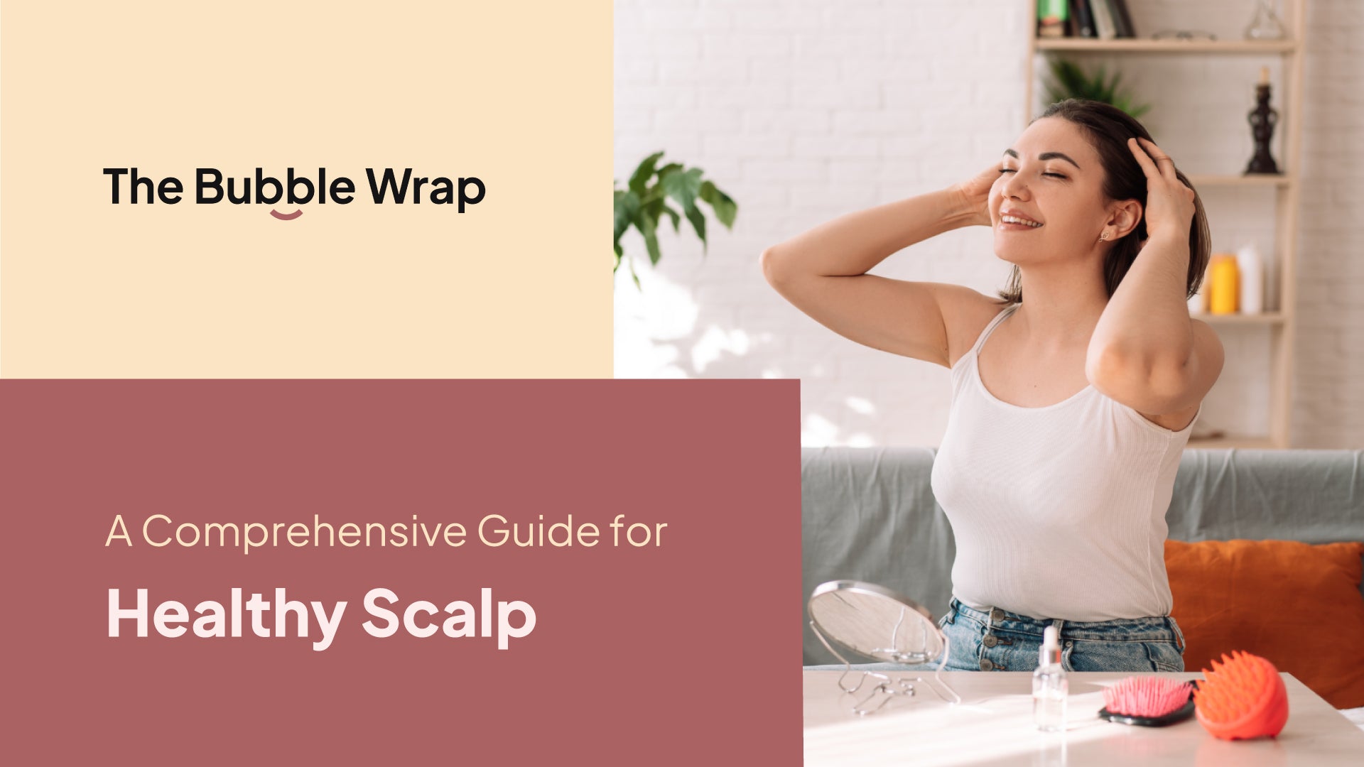 A Comprehensive Guide for Healthy Scalp.