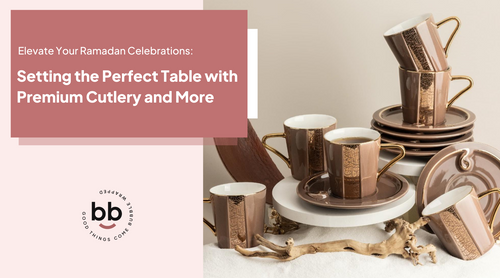 Elevate Your Ramadan Celebrations: Setting the Perfect Table with Premium Cutlery and More.